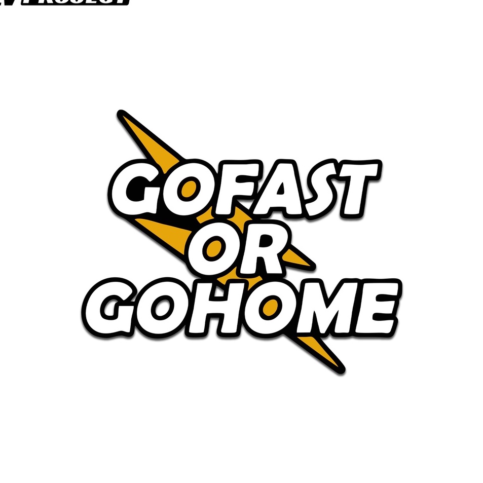 Terbaru Sticker Go Fast Or Go Home Stiker Motor Vespa Caferacer Japstyle l Produk Premium ★★.