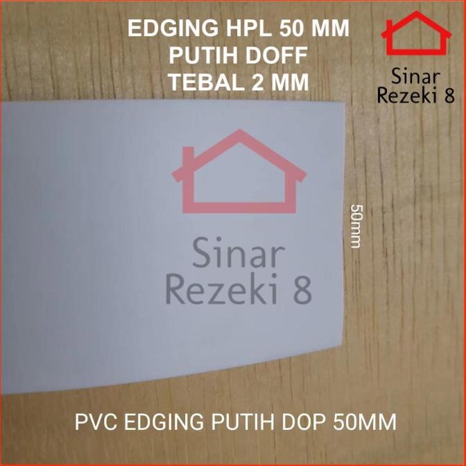 Ready oke] Edging HPL 50 mm Putih Doff TEBAL 2 mm / WHITE Solid taco PVC