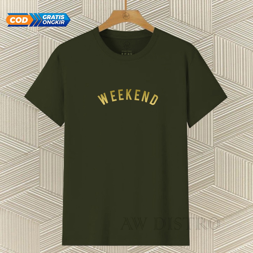 COD Baju Kaos Distro WEEKEND Teks Gold Premium Quality Lengan Pendek