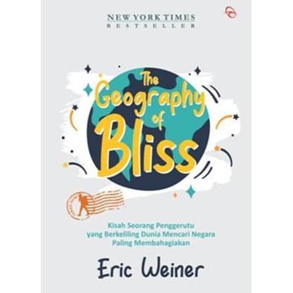 THE GEOGRAPHY OF BLISS (REPUBLISH-3)