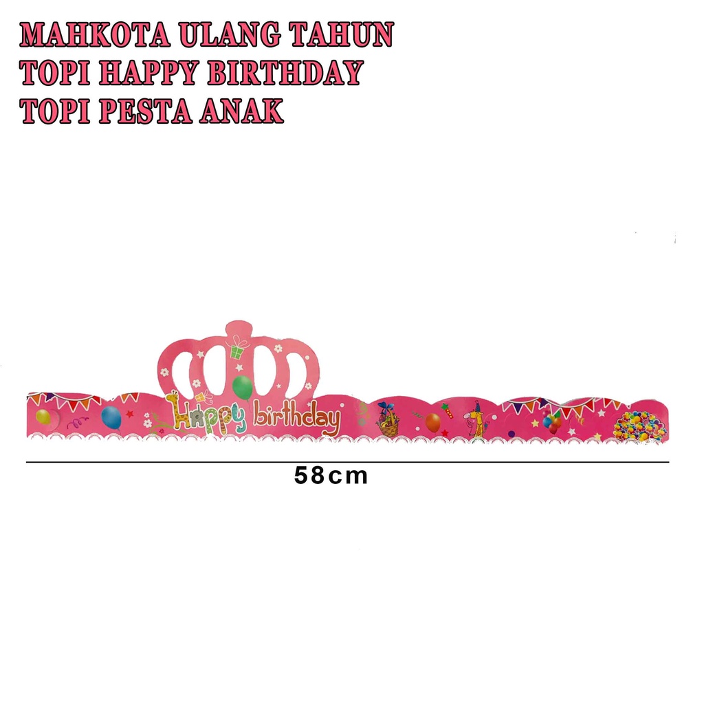 Topi Happy Birthday* Mahkota Ulang Tahun* Topi Pesta Anak