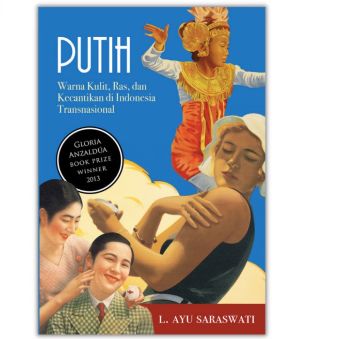 Terlaris Putih: Warna Kulit, Ras, Dan Kecantikan Di Indonesia Transnasional