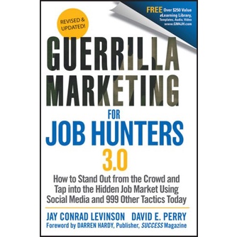 

Guerrilla Marketing for Job Hunters 3.0