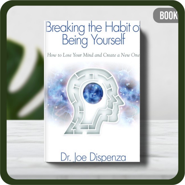 

Buku - Breaking The Habit of Being Yourself