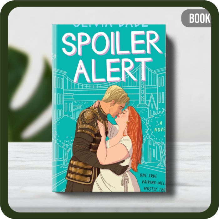 

Buku - Spoiler Alert by Olivia Dade