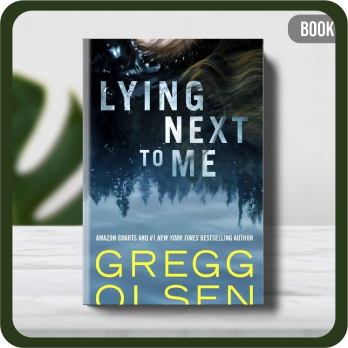 

Buku - Lying Next to Me by Gregg Olsen