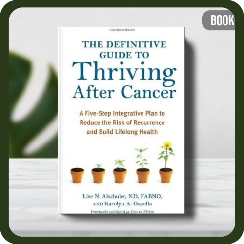

Buku - The Definitive Guide to Thriving After Cancer