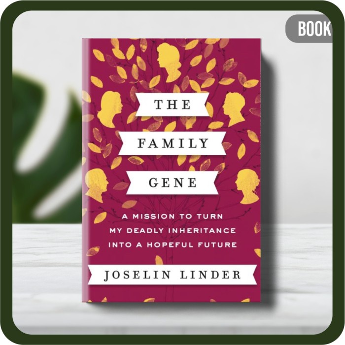 

Buku - The Family Gene A Mission to Turn My Deadly Inheritance into