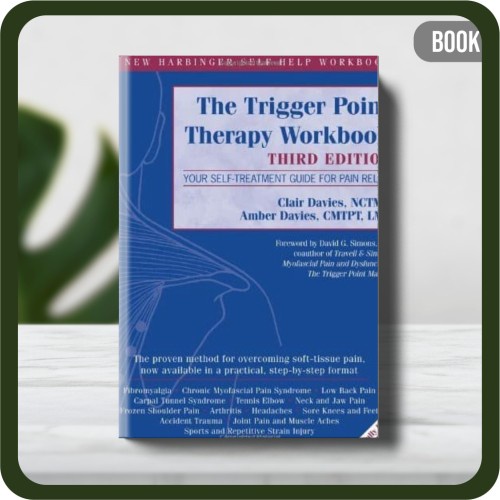 

Buku - Clair Davies NCTMB The Trigger Point Therapy Workbook 3e