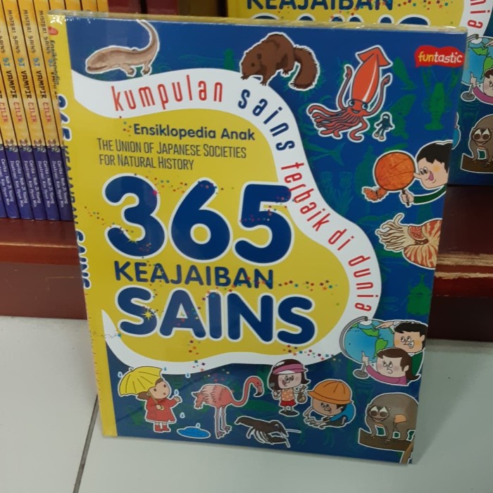 Must Have Buku Ensiklopedia Anak 365 Keajaiban Sains Kumpulan Sains Terbaik Terbaru