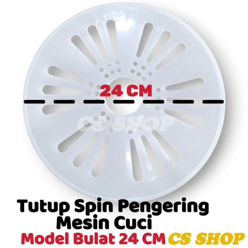 TUTUP PENGERING MESIN CUCI UMUM MODEL BULAT 24 CM / SPINNER CUP 2 TABUNG