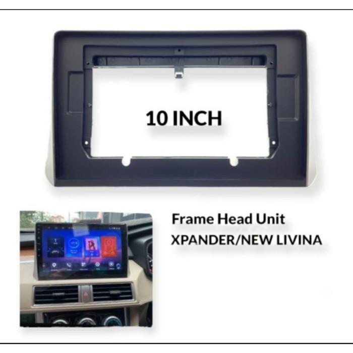 Frame 10 Inch Head Unit Android Mobil Xpander Livina 2019