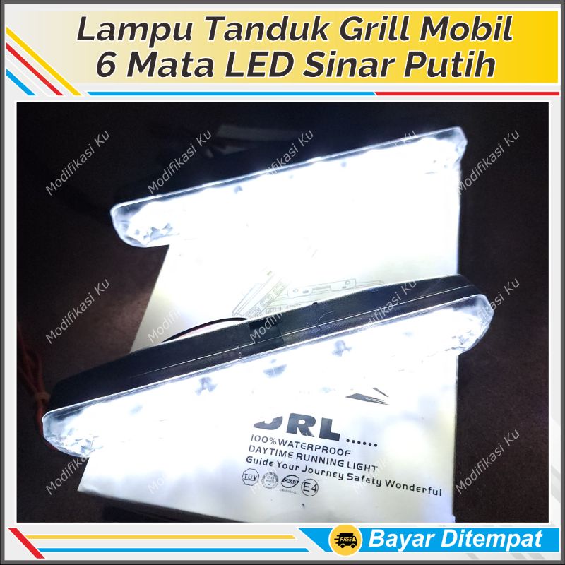 LAMPU TEMBAK SOROT DRL LED MOBIL 6 MATA TERANG PUTIH CRYSTAL TANDUK DEPAN GRIL BUMPER MOBIL WATERPRO