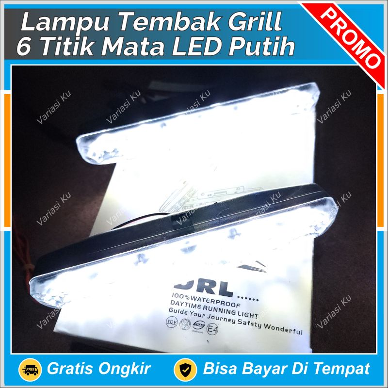 LAMPU TEMBAK SOROT DRL LED MOBIL 6 MATA TERANG PUTIH CRYSTAL TANDUK DEPAN GRIL BUMPER MOBIL WATERPRO