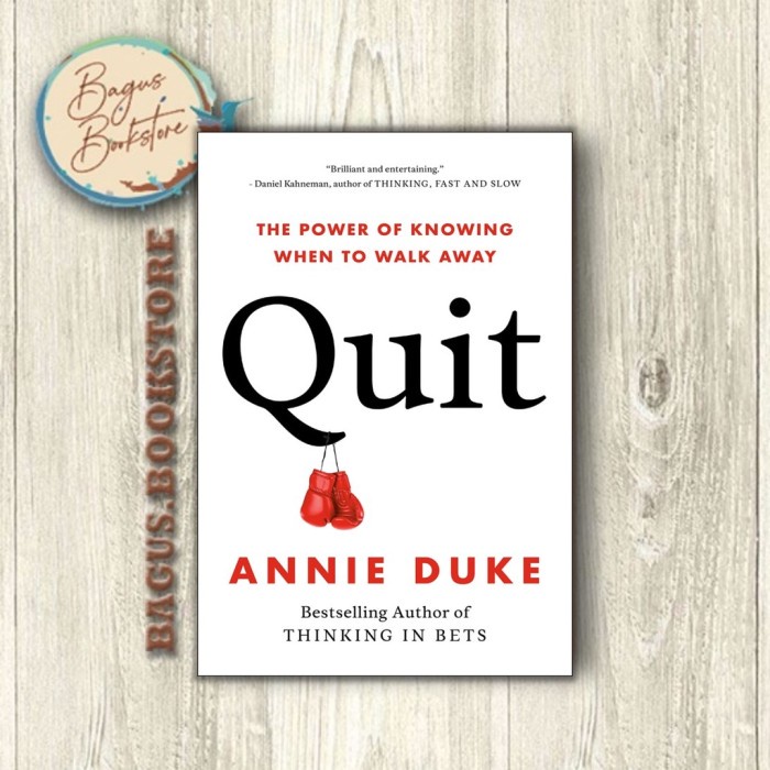 

Most Gifted_versi Eng/Indo_@Quit: The Power of Knowing When to Walk AwayAnnie Duke