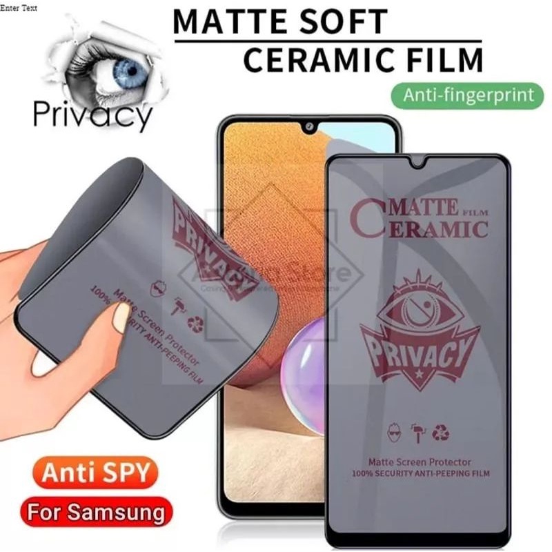 Matte Spy Samsung A14 5G / A13 4G / A13 5G / A12 / A11 / A21 / A21S / A31 / A41 / A51 4G / A51 5G / A51S / A71 4G / A71 5G / A81 / A91  Tempered Glass Ceramic Matte Spy / Anti Gores Keramik Privasi