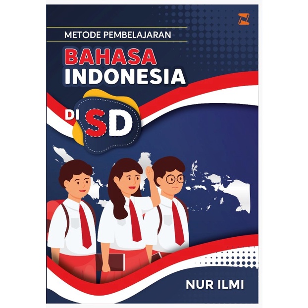 Metode Pembelajaran Bahasa Indonesia di SD