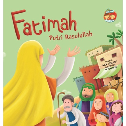 Buku Seri Sahabat Rasul: Fatimah Putri Rasulullah (Boardbook)