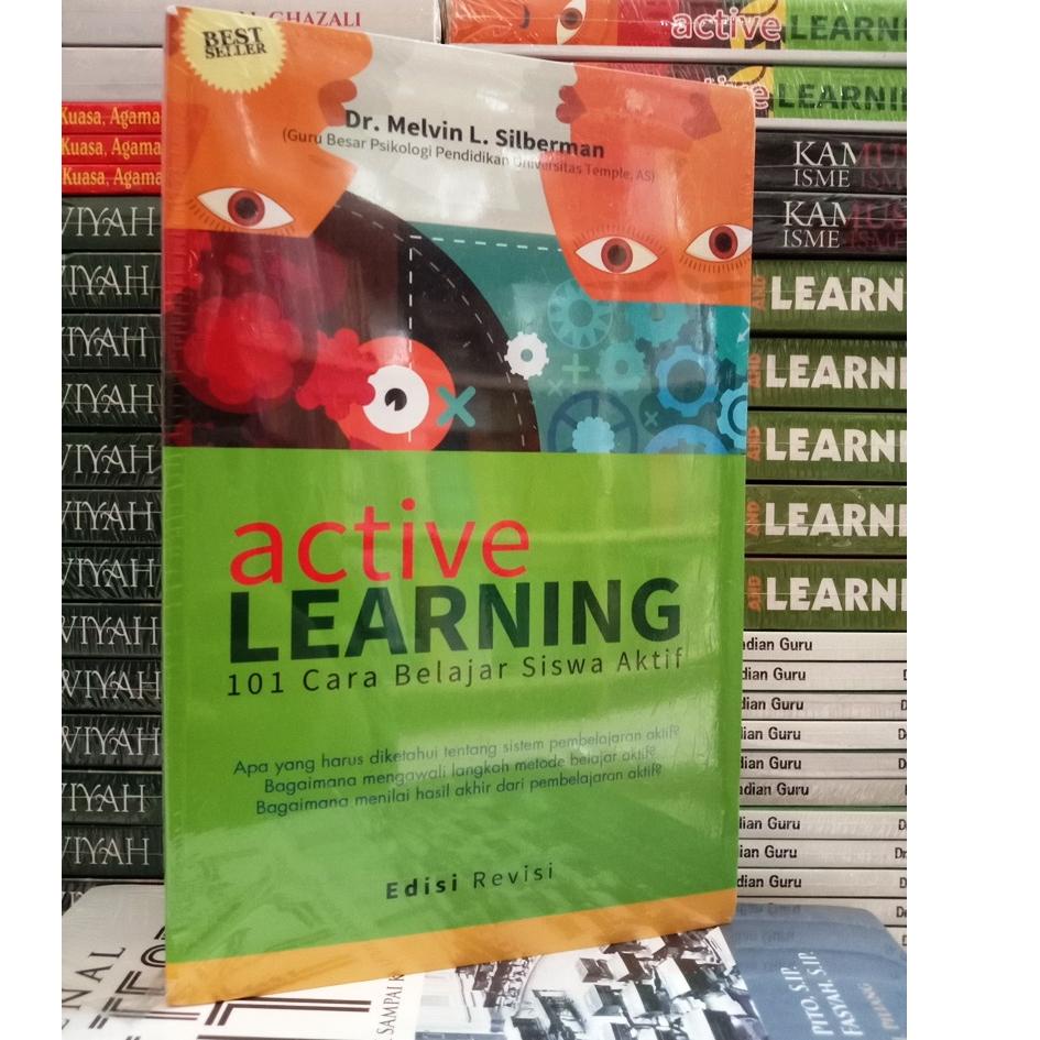 

Sekarang Bermanfaat Active Learning 101 Cara Belajar Siswa Aktif Edisi Revisi - Melvin L. Silberman