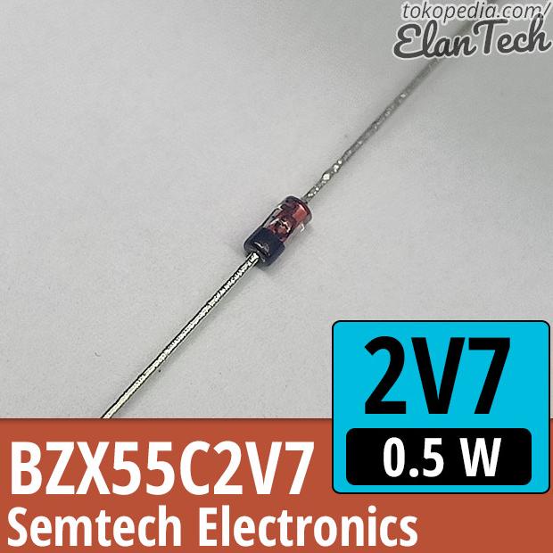 Diode Zener 2V7 0.5W 2.7V Semtech BZX55C2V7 1/2W Dioda Elan73c Berkualitas