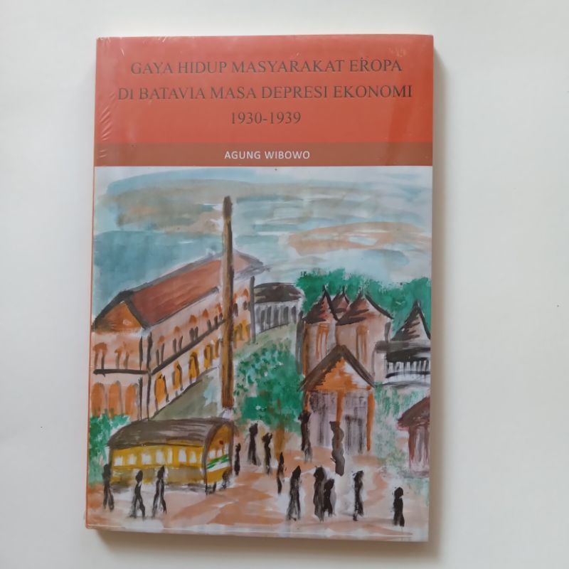 GAYA HIDUP MASYARAKAT EROPA DI BATAVIA MASA DEPRESI EKONOMI 1930-1939