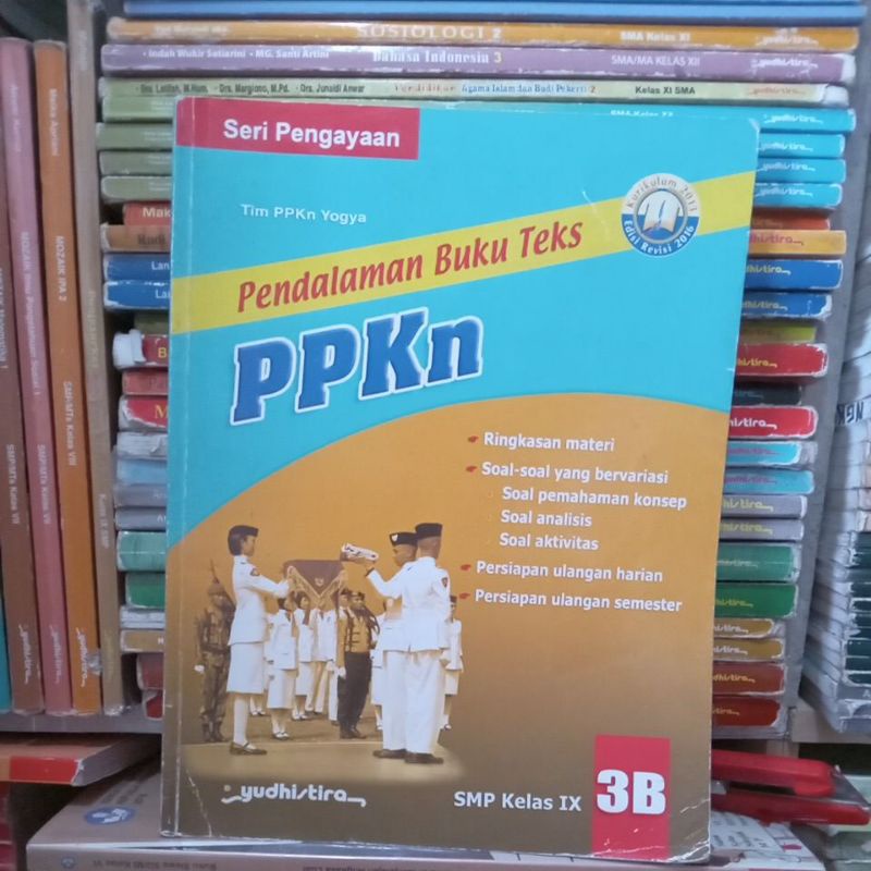 Pendalaman Buku Teks PPKN Kelas IX / 9 / 3 B Semester Genap/ 2 SMP EDISI REVISI 2016