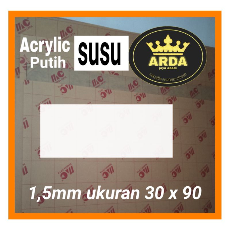 NEW PORODUK AKRILIK 1,5MM PUTIH SUSU 30 X 90 AKRILIK LEMBARAN ACRYLIC WHITE MIKA LEMBARAN AKRILIK