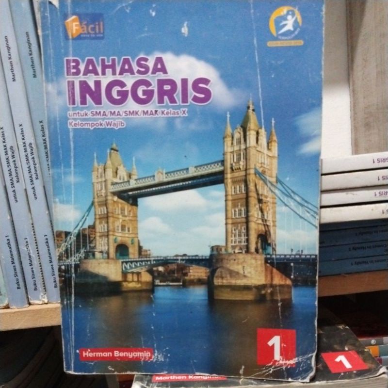 Bahasa inggris kelas X / 10 / 1 SMA kurikulum 2013 edisi revisi 2016 wajib Grafindo Facil