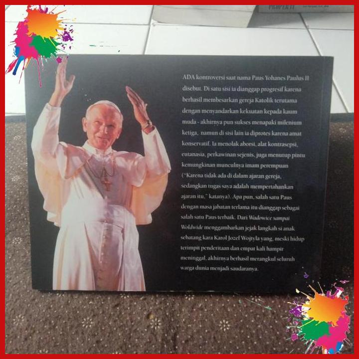 

buku ori dari wadowice sampai world wide . jejak langkah paus yohanes. [nau]