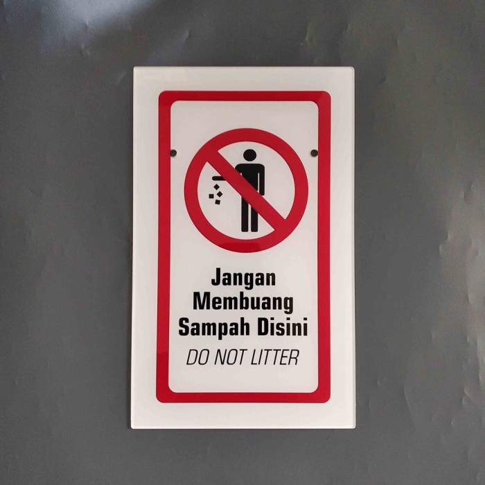 PROMO PAPAN AKRILIK LARANGAN BUANG SAMPAH , RAMBU DILARANG BUANG SAMPAH TERLARIS