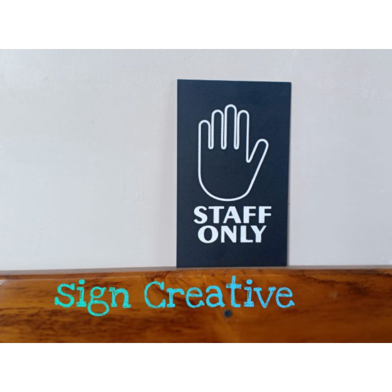 signage Staff Only akrilik tempel