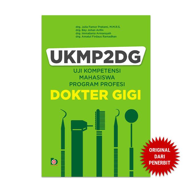 UKMP2DG : Uji Kompentensi Mahasiswa Pendidikan Profesi Kedokteran Gigi