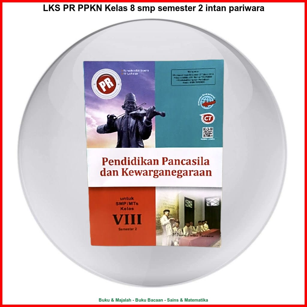 LKS PR PPKN Kelas 8 smp semester 2 intan pariwara