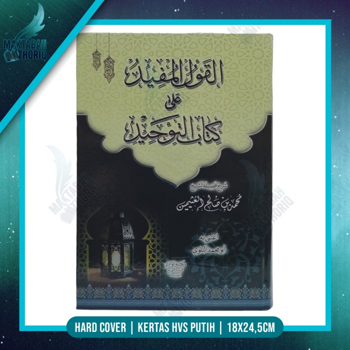 Kitab Al Qoulul Mufid ala Kitab At Tauhid Syaikh Utsaimin - Al Wadiy