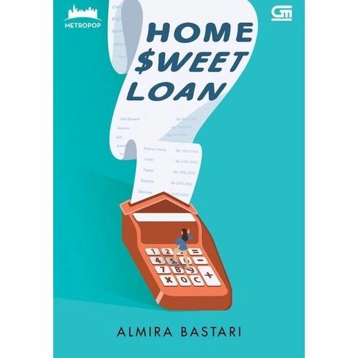Sale Buku Metropop : Ganjil Genap Home Sweet Loan Resign By Almira Bastari Termurah