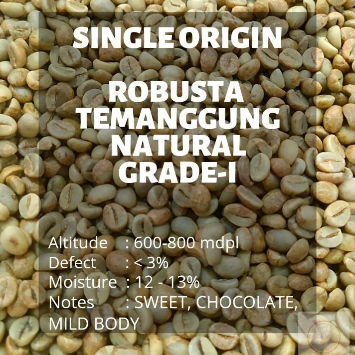 

气 MM 5997 [GB] GREEN BEAN BIJI MENTAH ROBUSTA TEMANGGUNG NATURAL ASLI 1KG | SINGLE ORIGIN 【F⚡ASH SALE✅】 ๒