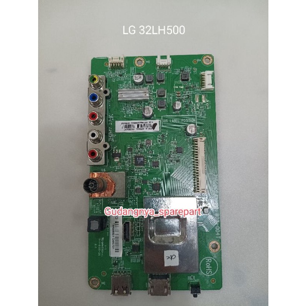MB LG LED TV 32LH500D - LG 32LH500D -MESIN TV LED- MAINBOARD - MOTHERBOARD TV LED LG