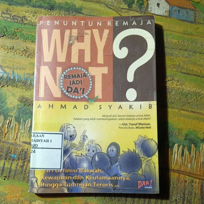 Buku penuntun remaja, Why not? Ahmad Syakib