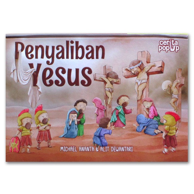 

BUKU POP-UP CERITA ALKITAB PENYALIBAN YESUS