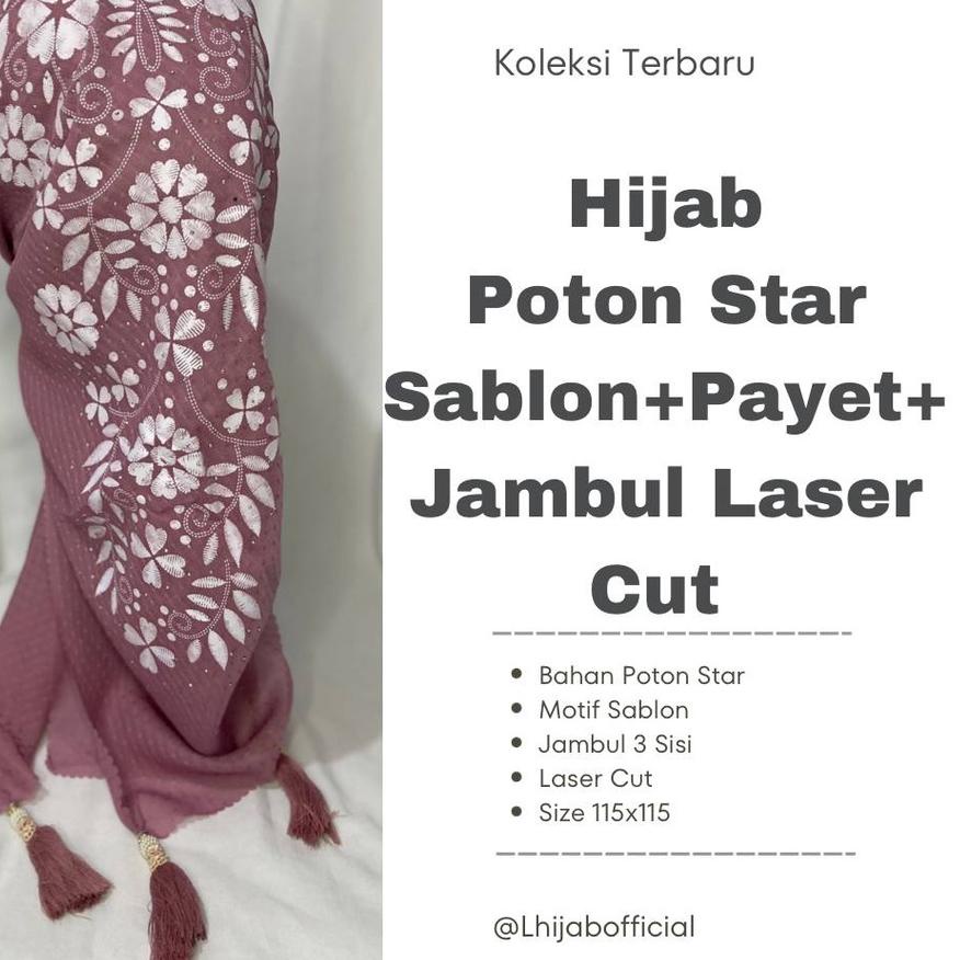 Hijab Potton Stars Sablon Jambul 3 Sisi Laser Cut | Hijab Segi Empat Poton Viral Sablon Payet