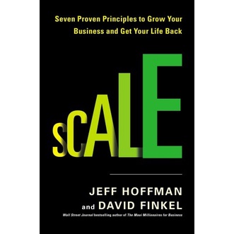 

Scale: seven proven principles to grow your business and get your life