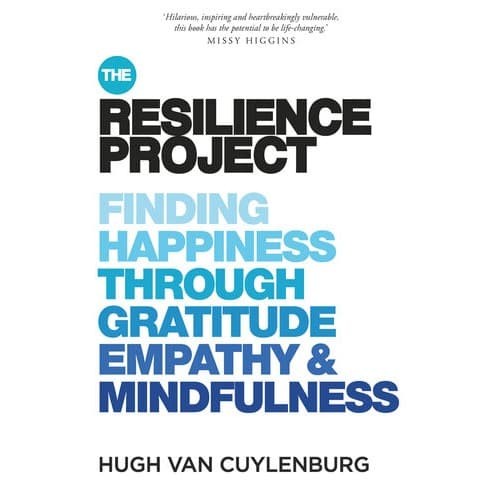 

The Resilience Project Finding Happiness (Hugh van Cuylenburg)