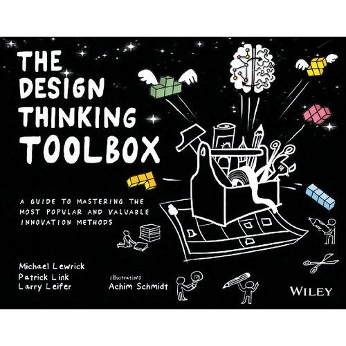 

The Design Thinking Toolbox: A Guide to Mastering the Most Popular