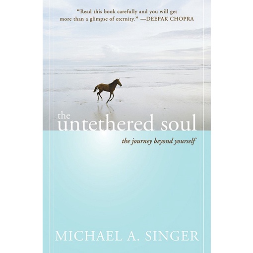 

Michael A. Singer - The untethered soul_ the journey beyond yourself