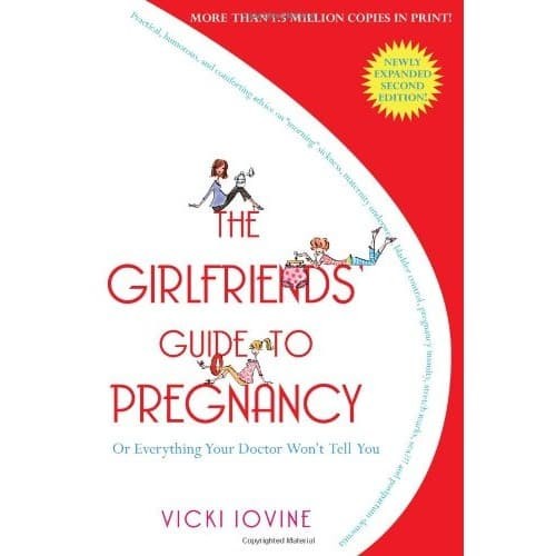 

The Girlfriends' Guide to Pregnancy