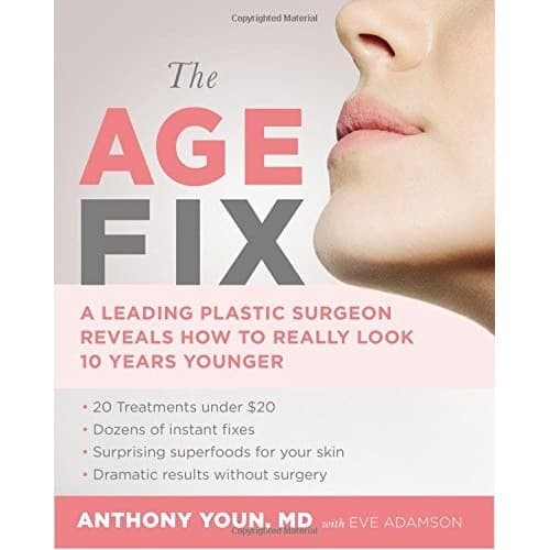 

The Age Fix: A Leading Plastic Surgeon Reveals