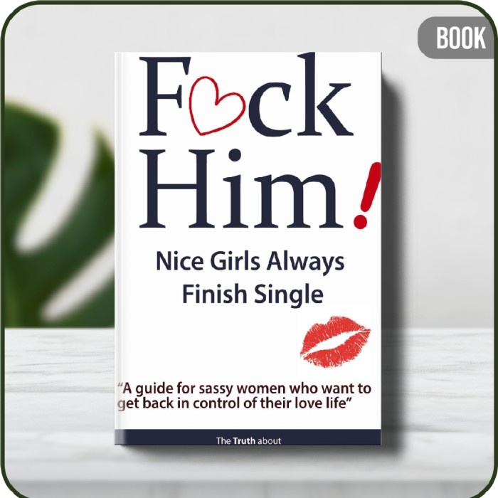 

Buku - Softcover FCK Him Nice Girls Always Finish Single Paperback