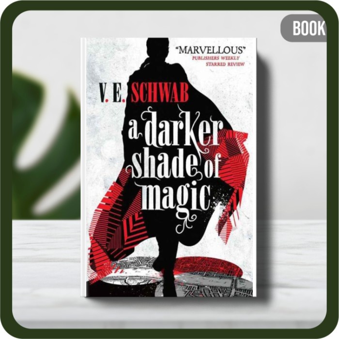 

Buku - Victoria Schwab A Darker Shade of Magic_ A Novel-Tor Books