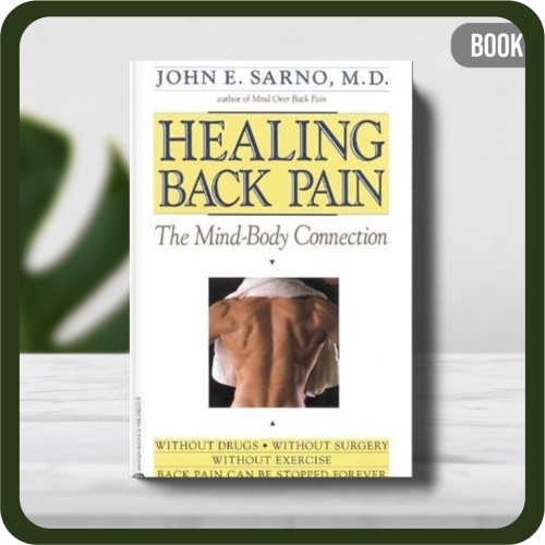 

Buku - John E. Sarno Healing Back Pain_ The Mind-Body Connection-
