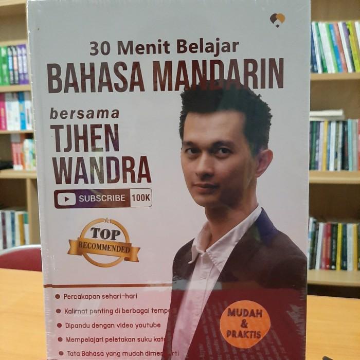 Terlaris 30 Menit Belajar Bahasa Mandarin Bersama Tjhen Wandra